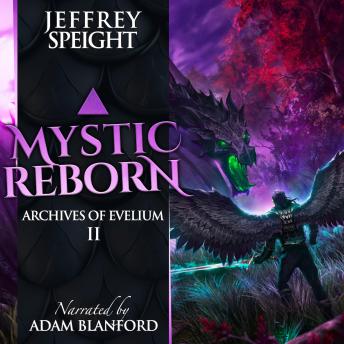 Mystic Reborn: An Archives of Evelium Tale