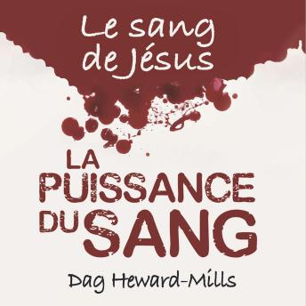 [French] - Le sang de Jésus: LA PUISSANCE DU SANG
