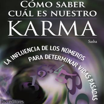 [Spanish] - El Karma: La influencia de los números para determinar vidas pasadas