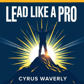 Lead Like a Pro: Amplify Your Influence Today: Amplify your leadership skills! Unlock transformative audio lessons to elevate your influence instantly.