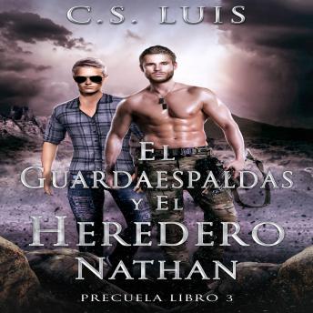 [Spanish] - Nathan: Precuela de El Guardaespaldas y el Heredero