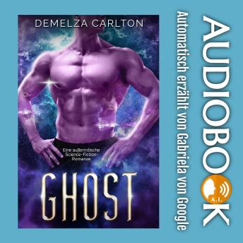 [German] - Ghost: Eine außerirdische Science-Fiction-Romanze