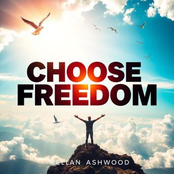 Choose Freedom: Embracing Life Beyond Alcohol's Grip: 'Discover freedom! Dive into captivating audio lessons for embracing life away from alcohol's hold.'