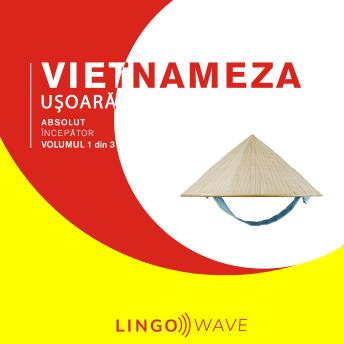 [Romanian] - Vietnameza ușoară - Absolut începător - Volumul 1 din 3