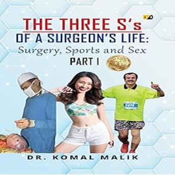 The Three S's of  a Surgeon's Life: Surgery, Sports, and  Sex