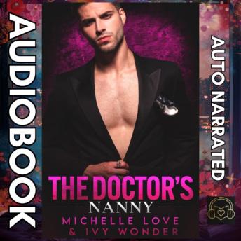 The Doctor's Nanny: A Single Dad and Nanny Romance