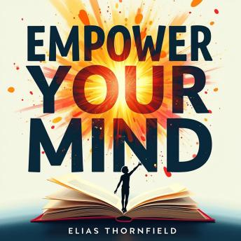 Empower Your Mind: Discover Your Inner Resilience and Unleash Unstoppable Strength: 'Unlock Mental Resilience: Power Up with Engaging Audio Lessons for Unstoppable Strength!'