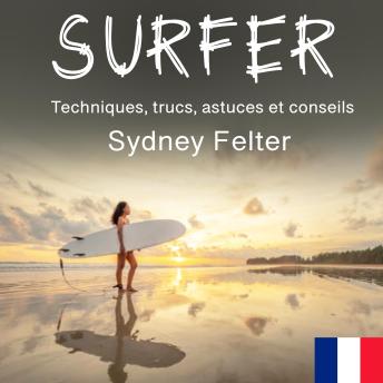[French] - Surfer: Techniques, trucs, astuces et conseils