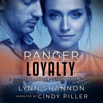 Ranger Loyalty: A Small-town Christian Romantic Suspense