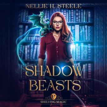 Shadow Beasts: A Magical Library Urban Fantasy Novel