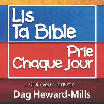[French] - Lis Ta Bible, Prie Chaque jour …Si Tu Veux Grandir