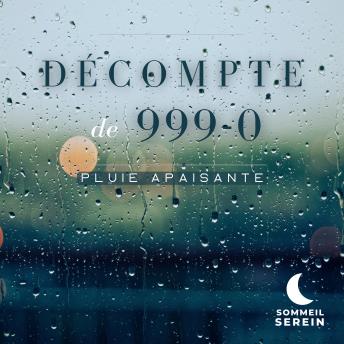[French] - Décompte de 999-0: Pluie apaisante e