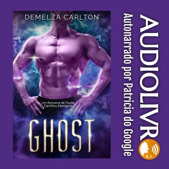 [Portuguese] - Ghost: Um Romance de Ficção Científica Alienígena