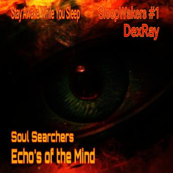 Download Echo's of the Mind - Soul Searchers by Dexray
