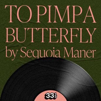 Kendrick Lamar's To Pimp a Butterfly