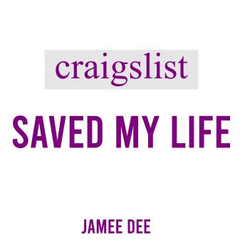 Craigslist Saved My Life