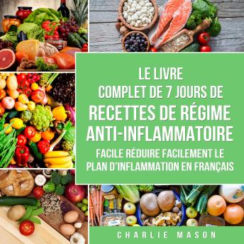 [French] - 7 Jours De Recettes De Régime Anti-inflammatoire Facile Réduire Facilement Le Plan D'inflammation En Français