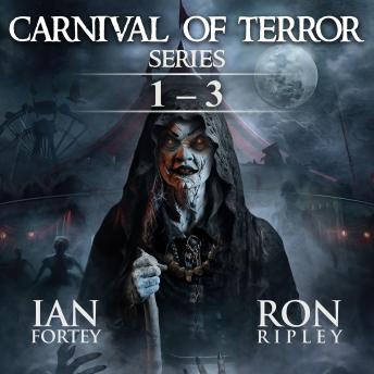 Carnival of Terror Series Books 1 - 3: Supernatural Suspense Thriller with Ghosts