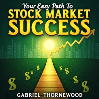 Your Easy Path to Stock Market Success: Start Earning Today: 'Your Easy Path to Stock Market Success! Start Profiting with Powerful Audio Insights.'