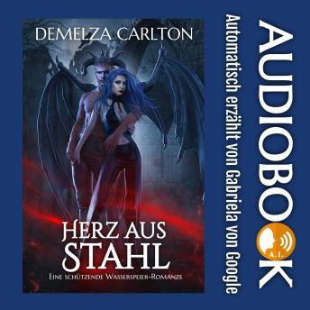 [German] - Herz aus Stahl: Eine Schützende Wasserspeier-Romanze