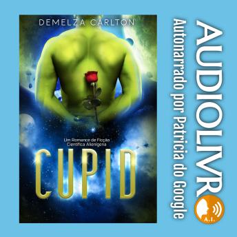 [Portuguese] - Cupid: Um Romance de Ficção Científica Alienígena