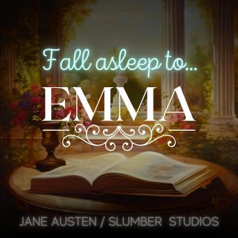Emma: A soothing reading for relaxation and sleep