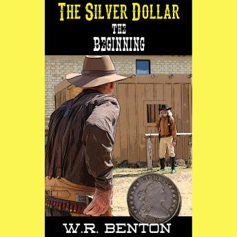 The Silver Dollar: Book1 The Beginning