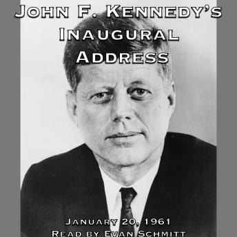 Download John F. Kennedy's Inaugural Address by John F. Kennedy