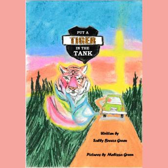 Download Put a Tiger In Your Tank by Sally Breeze Green