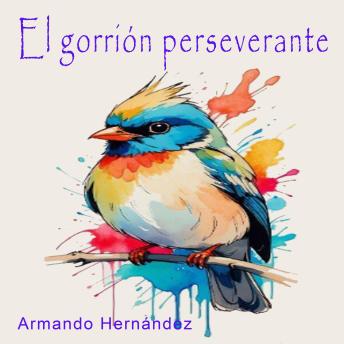 Cuento 2 Gorrion Perseverante