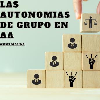 Las Autonomias de Grupo en AA: Vivir Para Servir