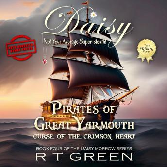 Daisy: Not Your Average Super-sleuth! Book 4, Pirates of Great Yarmouth