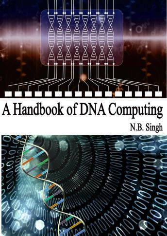 A Handbook of DNA Computing