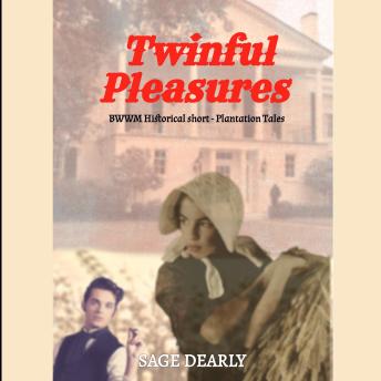 Twinful Pleasures: BWWM Steamy Historical Short