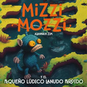 Mizzi Mozzi Y El Pequeño Lúdico Lanudo Perdido