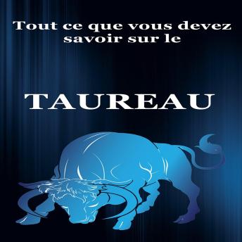 [French] - Tout ce que vous devez savoir sur le Taureau