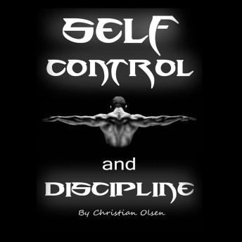 Self Control and Discipline: Motivational and Inspirational Reminders for the Soul