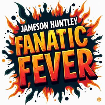Fanatic Fever: The Power of Persuasive Language: Transform your skills! Engage with expert audio lessons for Fanatic Fever: The Power of Persuasive Language.