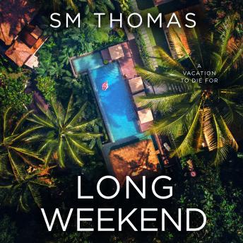 Long Weekend: A Locked-Room Psychological Thriller
