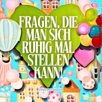 [German] - Fragen, die man sich ruhig mal stellen kann