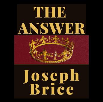 The Answer: Joseph Brice