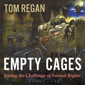 Empty Cages: Facing the Challenge of Animal Rights