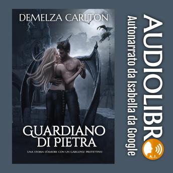 [Italian] - Guardiano di Pietra: Una storia d'amore con un gargoyle protettivo
