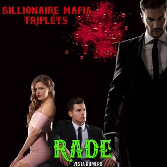 Billionaire Mafia Triplets: Rade