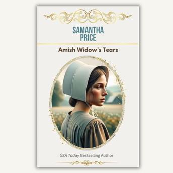 Amish Widow's Tears: Amish Romance