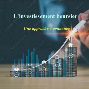 [French] - L'investissement boursier: Une approche à connaître
