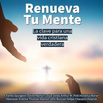 [Spanish] - Renueva tu mente con la Palabra: La clave para una vida cristiana verdadera