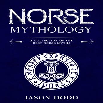 Norse Mythology: A Collection of the Best Norse Myths