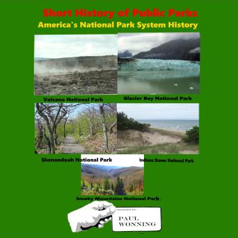 Short History of Public Parks: America's National Park System History