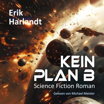 [German] - Kein Plan B: Science Fiction Roman